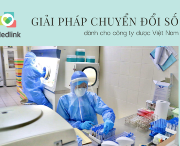 Giải pháp chuyển đổi số cho doanh nghiệp dược phẩm tại Việt Nam