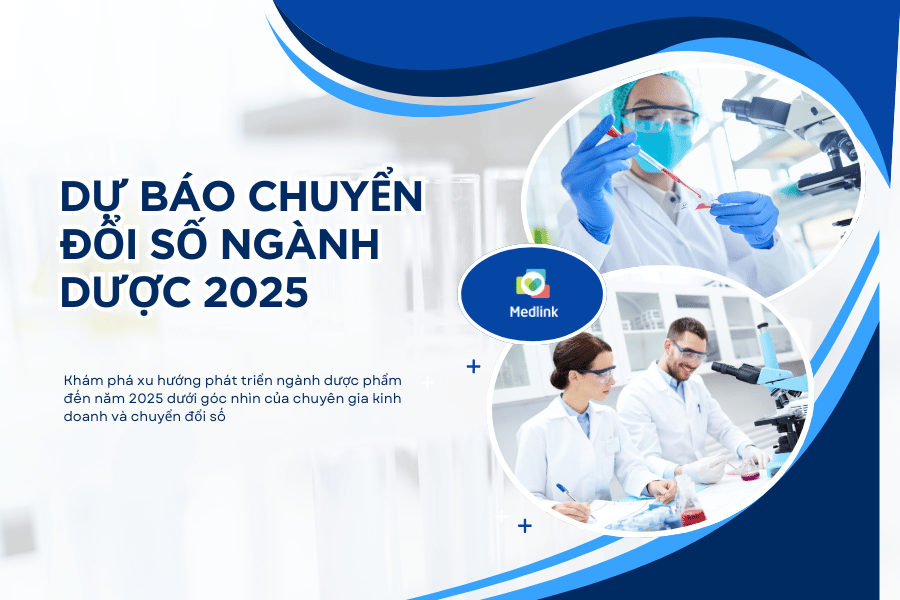 du bao chuyen doi so nganh duoc 2025 medlink